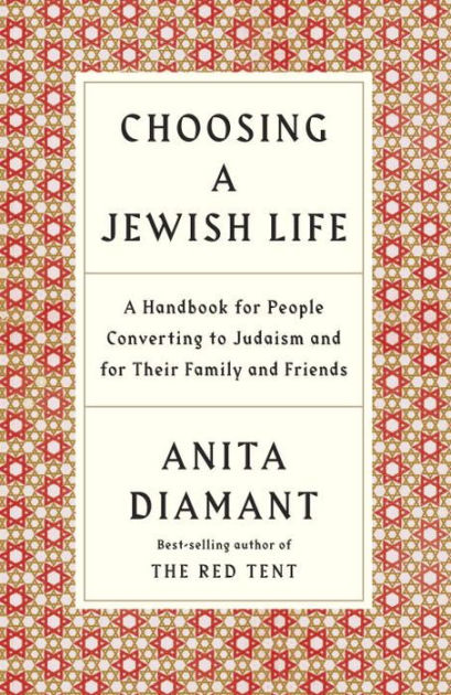 Choosing a Jewish Life: A Handbook for People Converting to Judaism and for their Family and Friends